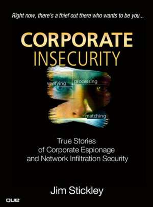 Stickley, J: Corporate Insecurity de Jim Stickley