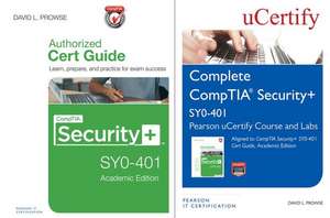 Comptia Security+ Syo-401 Pearson Ucertify Course and Labs and Textbook Bundle de David L. Prowse