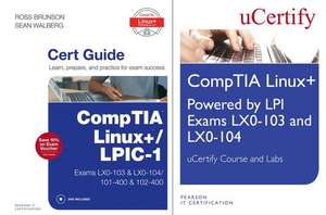 Linux+ Powered by LPI Exams Lx0-103 and Lx0-004 Ucertify Course and Labs and Comptia Linux+/Lpic-1 Cert Guide Bundle de Ucertify