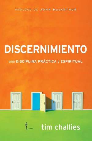 Discernimiento de Tim Challies