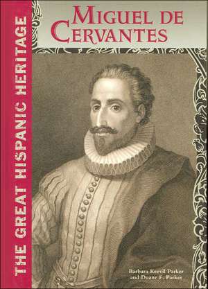 Miguel de Cervantes de Barbara Keevil Parker