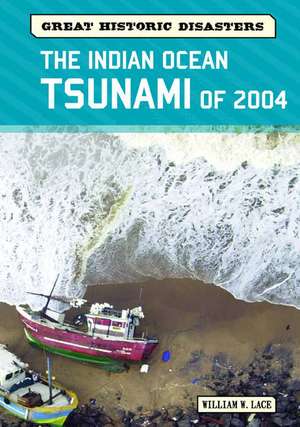 The Indian Ocean Tsunami of 2004 de William W. Lace