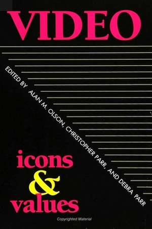 Video Icons & Values de Alan M Olson