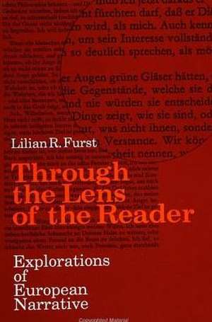 Through the Lens of the Reader de Lilian R Furst