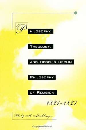 Philos Theol-Hegels Berl de Philip M. Merklinger