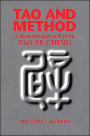 Tao and Method de Michael LaFargue