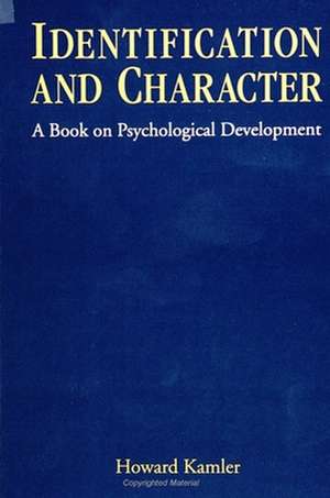 Identification and Character de Howard Kamler