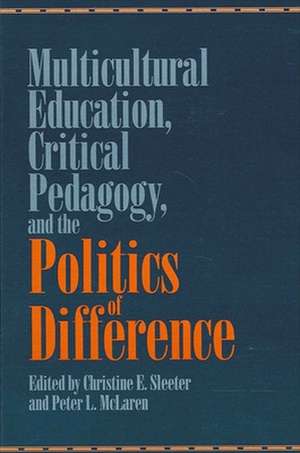 Multicultural Education, Critical Pedagogy, and the Politics of Difference