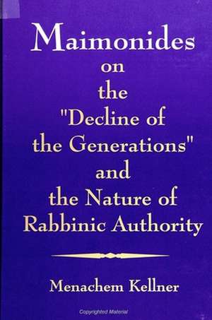 Maimonides on 'Decline of Generati