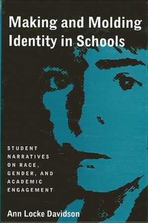 Making and Molding Identity in Sch