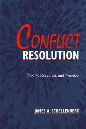 Conflict Resolution de James A. Schellenberg