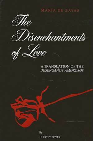 The Disenchantments of Love de Maria de Zayas