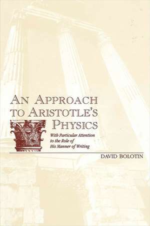 Approach to Aristotle's Physics de David Bolotin