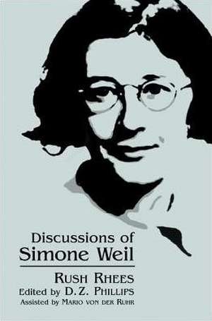 Discussions of Simone Weil de Rush Rhees