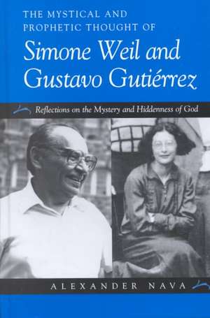 The Mystical and Prophetic Thought of Simone Weil and Gustavo Gutierrez