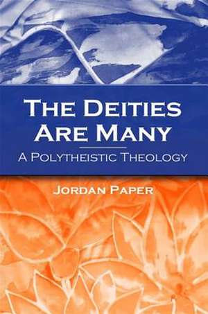 The Deities Are Many de Jordan Paper