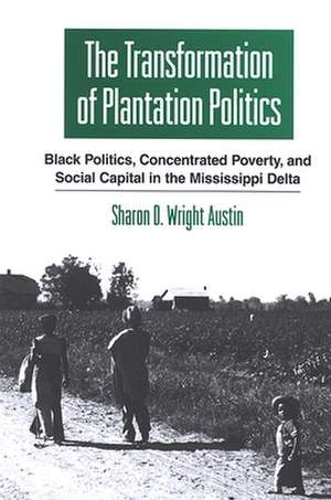 The Transformation of Plantation Politics