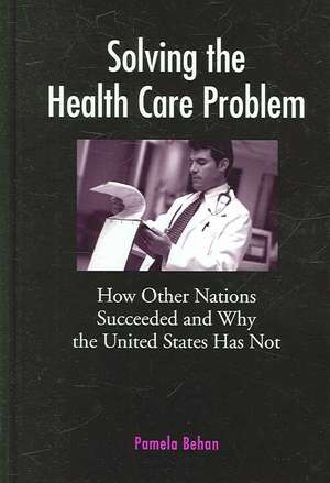 Solving the Health Care Problem