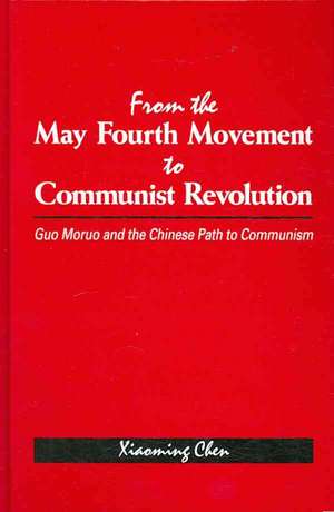 From the May Fourth Movement to Communist Revolution