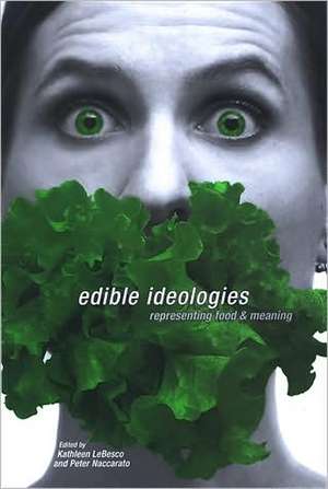 Edible Ideologies de Kathleen Lebesco