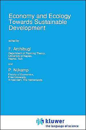 Economy & Ecology: Towards Sustainable Development de F. Archibugi