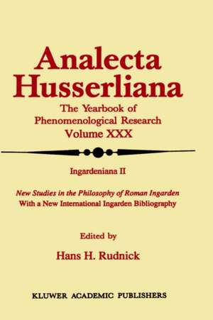 Ingardeniana II: New Studies in the Philosophy of Roman Ingarden With a New International Ingarden Bibliography de Hans H. Rudnick