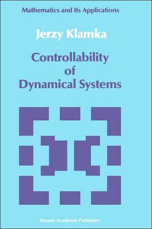 Controllability of Dynamical Systems de Jerzy Klamka