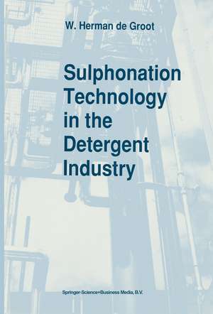 Sulphonation Technology in the Detergent Industry de W. Herman de Groot