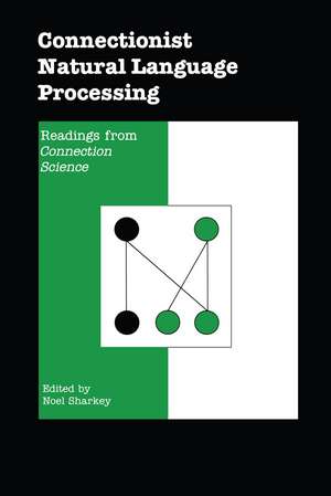 Connectionist Natural Language Processing: Readings from Connection Science' de Noel Sharkey