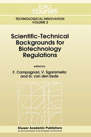 Scientific-Technical Backgrounds for Biotechnology Regulations de F. Campagnari