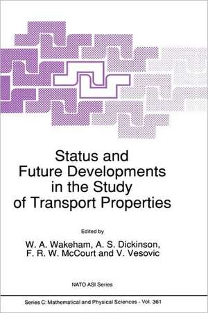 Status and Future Developments in the Study of Transport Properties de W.A. Wakeham