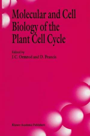 Molecular and Cell Biology of the Plant Cell Cycle de J. C. Ormrod