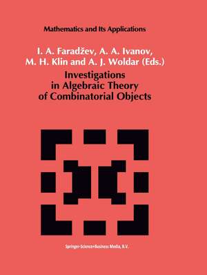 Investigations in Algebraic Theory of Combinatorial Objects de I.A. Faradzev