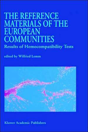 The Reference Materials of the European Communities: Results of Hemocompatibility Tests de W. Lemm