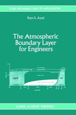 The Atmospheric Boundary Layer for Engineers de R. S. Azad