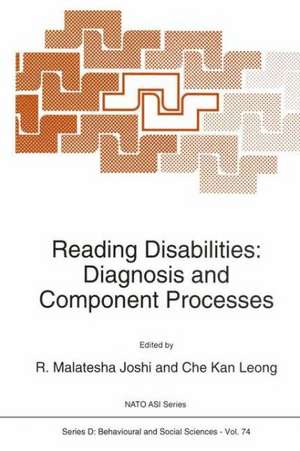 Reading Disabilities: Diagnosis and Component Processes de Che Kan Leong