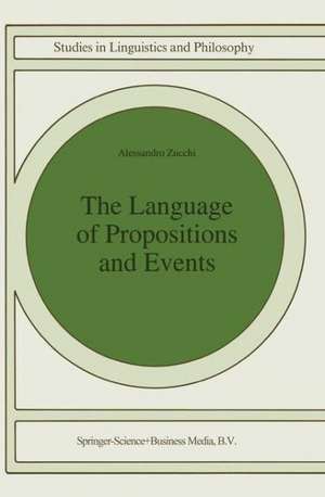 The Language of Propositions and Events: Issues in the Syntax and the Semantics of Nominalization de Alessandro Zucchi