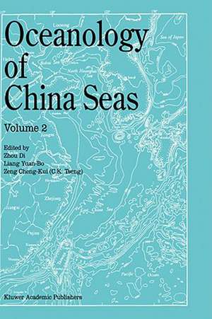 Oceanology of China Seas: Volume 2 de Zhou Di