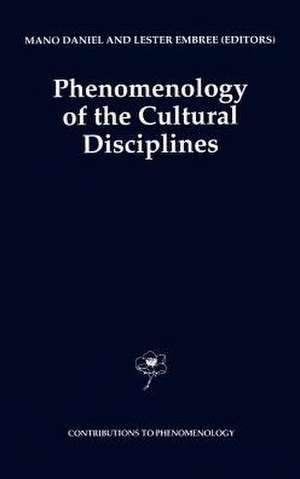 Phenomenology of the Cultural Disciplines de Mano Daniel