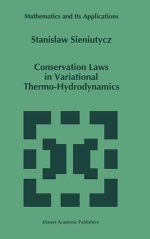 Conservation Laws in Variational Thermo-Hydrodynamics de S. Sieniutycz