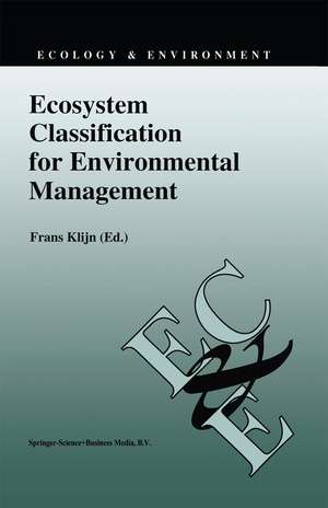 Ecosystem Classification for Environmental Management de Frans Klijn