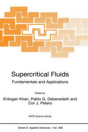 Supercritical Fluids: Fundamentals for Application de E. Kiran