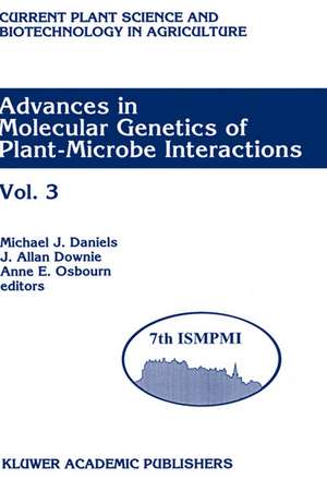 Advances in Molecular Genetics of Plant-Microbe Interactions: Vol. 3 Proceedings of the 7th International Symposium on Molecular Plant-Microbe Interactions, Edinburgh, U.K., June 1994 de Michael J. Daniels