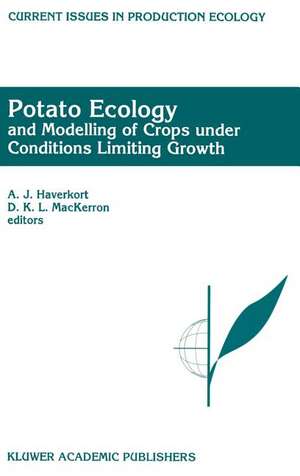 Potato Ecology And modelling of crops under conditions limiting growth: Proceedings of the Second International Potato Modeling Conference, held in Wageningen 17–19 May, 1994 de A. J. Haverkort