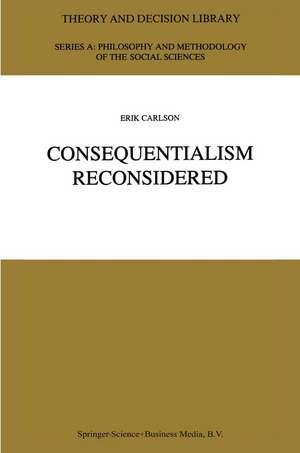 Consequentialism Reconsidered de E. Carlson