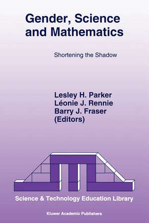 Gender, Science and Mathematics: Shortening the Shadow de L. H. Parker