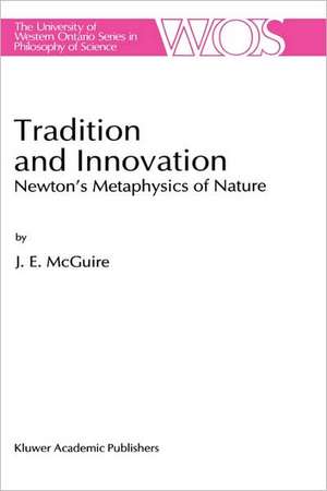 Tradition and Innovation de J E McGuire
