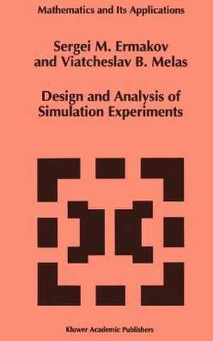 Design and Analysis of Simulation Experiments de S.M. Ermakov