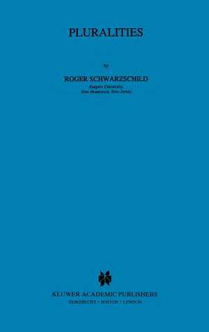 Pluralities de Roger Schwarzschild