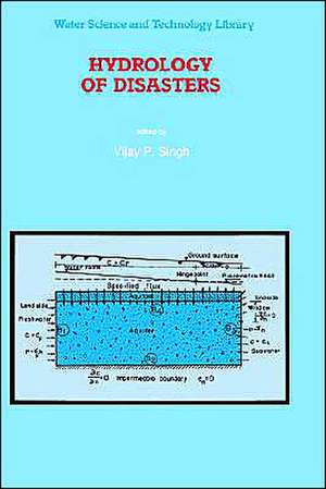 Hydrology of Disasters de V. P. Singh